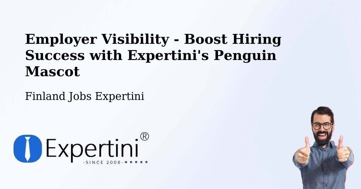 CV and Resume Visibility Optimization – Tuusula - Finland Jobs Expertini